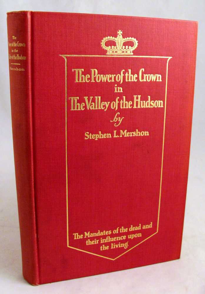 The Power of the Crown in the Valley of the Hudson