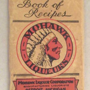 Mohawk Liqueurs Book of Recipes