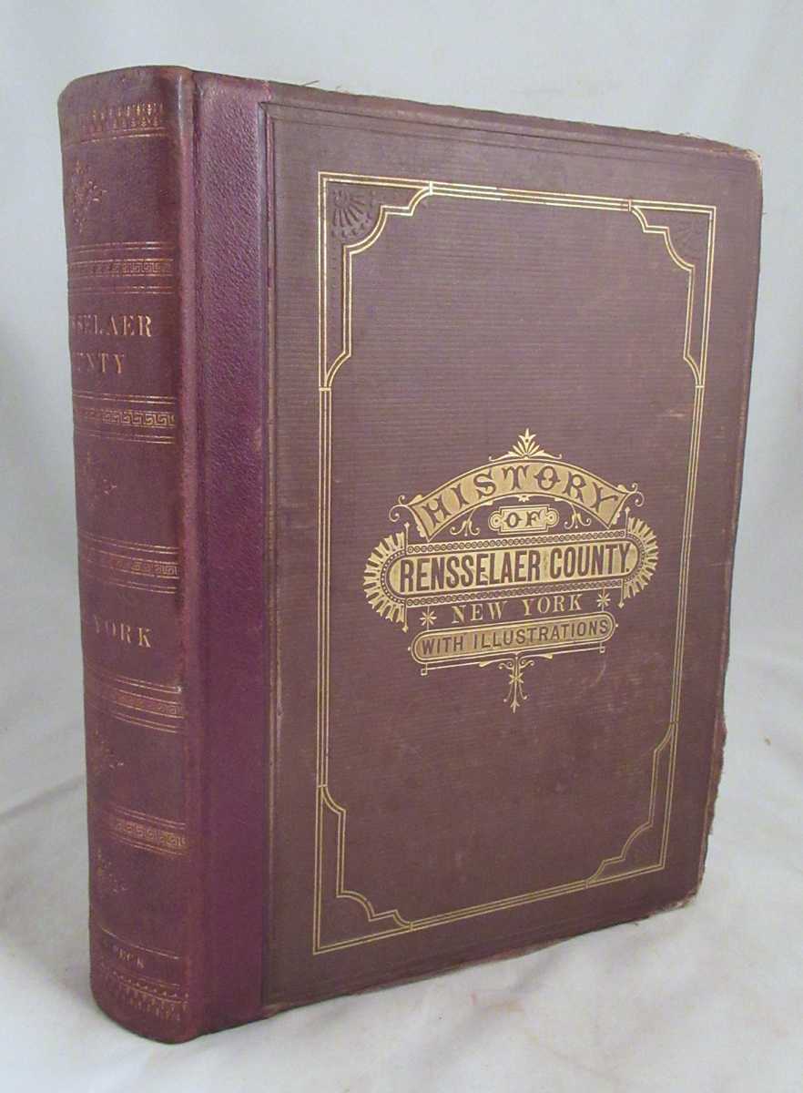 History of Rensselaer Co., New York with Illustrations and Biographical Sketches of its Prominent Men and Pioneers