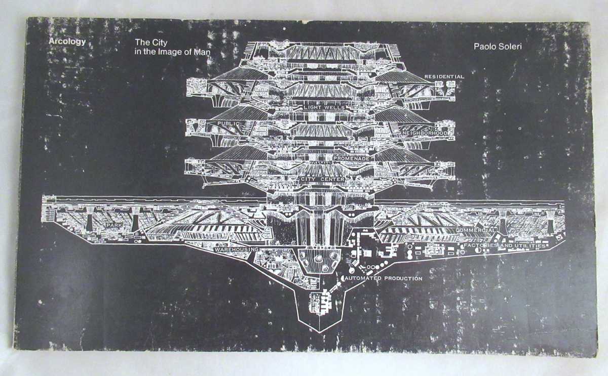 Arcology: The City in the Image of Man