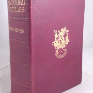Armorial Families: A Directory of Gentlemen of Coat-Armour